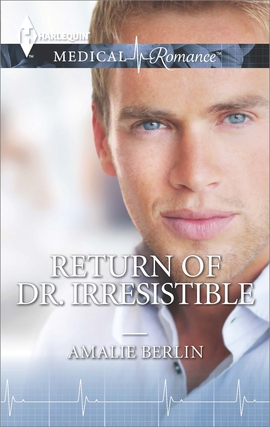 Title details for Return of Dr. Irresistible by Amalie Berlin - Available